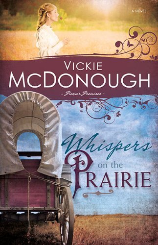 Vickie Mcdonough Whispers On The Prairie 