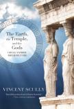 Vincent Scully The Earth The Temple And The Gods Greek Sacred Architecture Revised 
