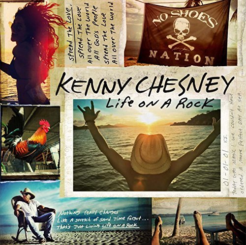 Kenny Chesney/Life On A Rock