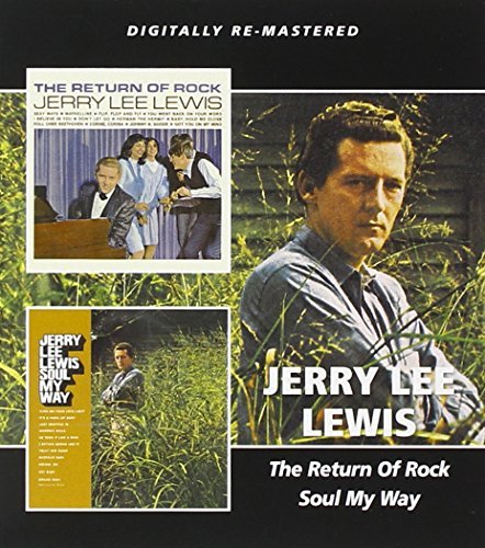 Jerry Lee Lewis/Return Of Rock/Soul My Way@2 On 1
