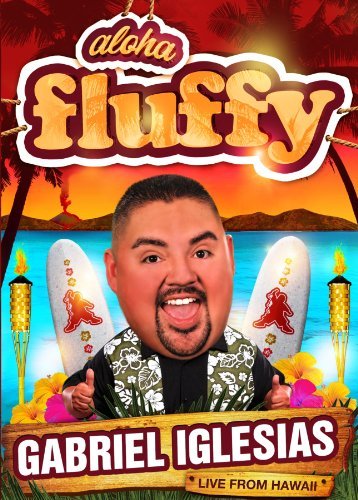 Gabriel Iglesias/Aloha Fluffy@Nr