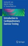 Andrew M. Luks Introduction To Cardiopulmonary Exercise Testing 2013 