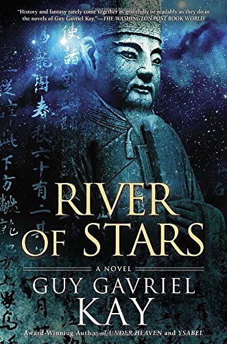Guy Gavriel Kay/River of Stars