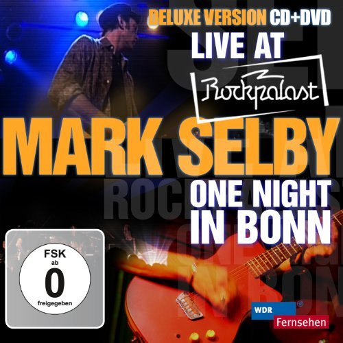 Mark Selby/Live At Rockpalast@Deluxe Ed.