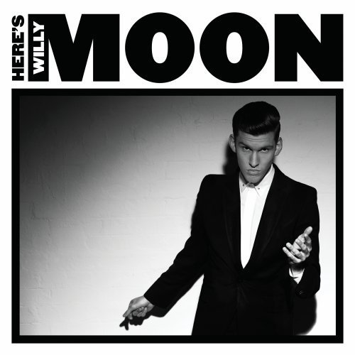 Willy Moon/Here's Willy Moon