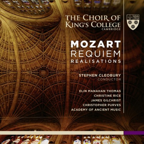 Wolfgang Amadeus Mozart/Requiem@Cleobury/Choir Of King's Colle