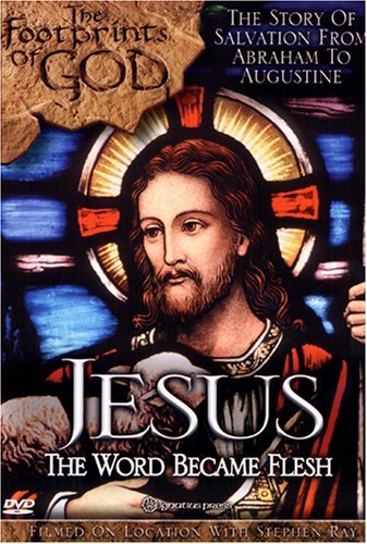 Jesus The Word Became Flesh Jesus The Word Became Flesh 