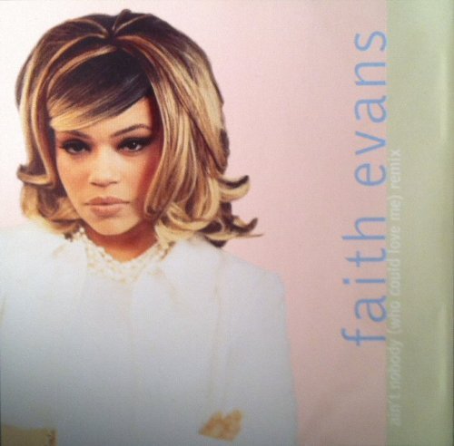 Faith Evans/Ain'T Nobody