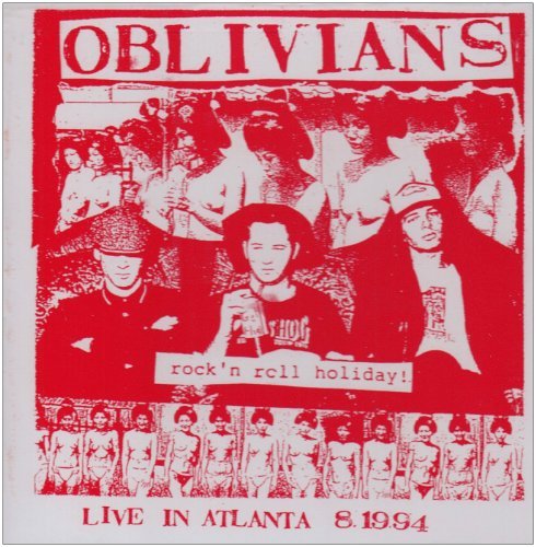 OBLIVIANS/ROCK N ROLL HOLIDAY (LIVE IN A