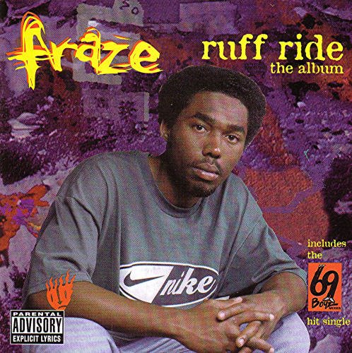 Fraze/Ruff Ride The Album