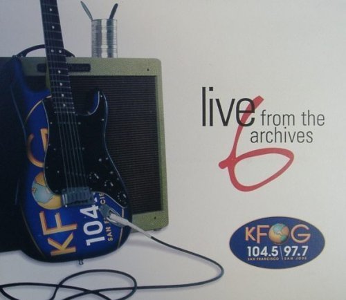KFOG: Live from the Archives 6/Kfog: Live From The Archives 6