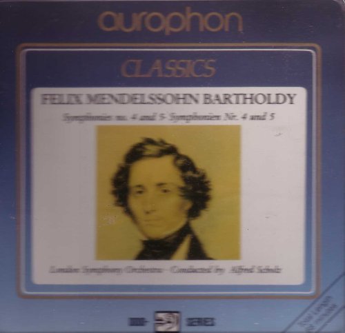 MENDELSSOHN,F./F. Mendelssohn Bartholdy: Symphonies No. 4 And 5