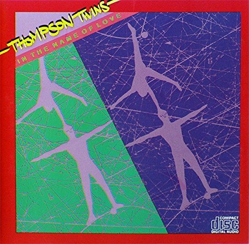 Thompson Twins/In The Name Of Love