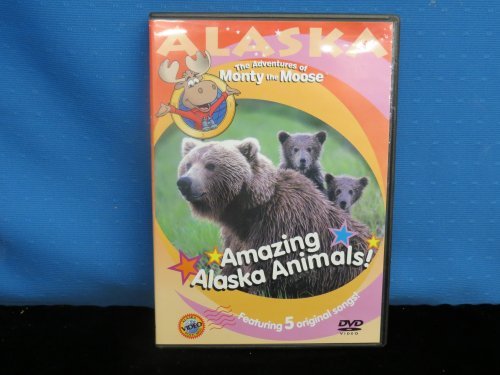 The Adventures Of Monty The Moose/Amazing Alaska Animals