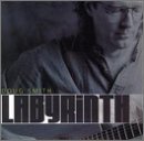 Doug Smith/Labyrinth