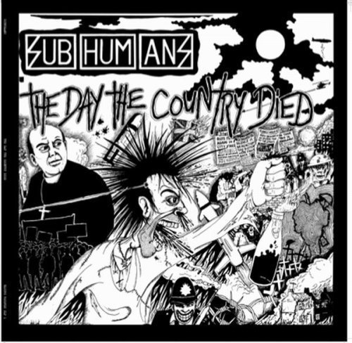Subhumans/Day The Country Died@Remastered