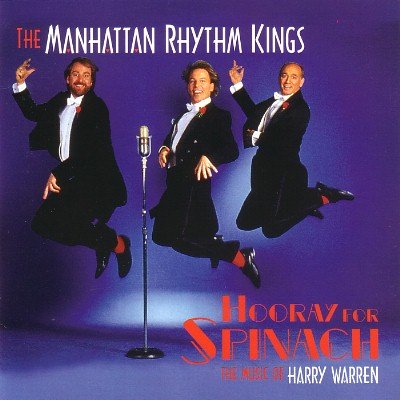 Manhattan Rhythm Kings Hooray For Spinach... 