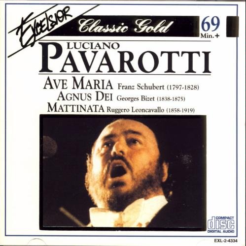 Luciano Pavarotti/Excelsior Classic Gold: Ave Maria/Agnus Dei/Mattinata@Excelsior Classic Gold: Ave Maria/Agnus Dei/Mattin