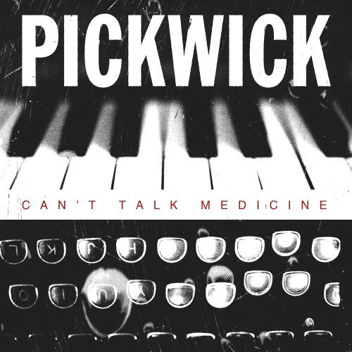 Pickwick/Can'T Talk Medicine@Digipak