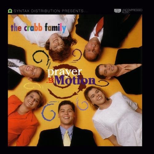 The Crabb Family Prayer In Motion 