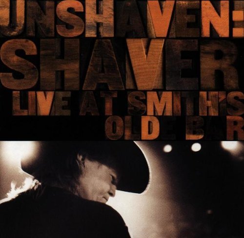 Billy Joe Shaver/Unshaven: Live