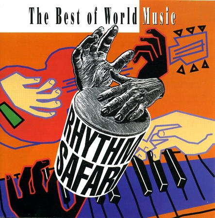 Rhythm Safari/Best Of World Music@Gipsy Kings/Kassav/Djavan/Mami@Clegg & Savuka/Bhundu Boys