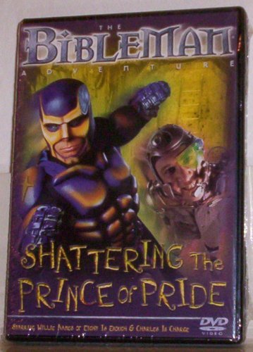 Bibleman/Shattering The Prince Of Pride