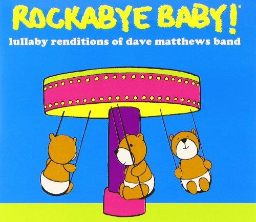 Rockabye Baby!/Lullaby Renditions Of Dave Mat@Children Version