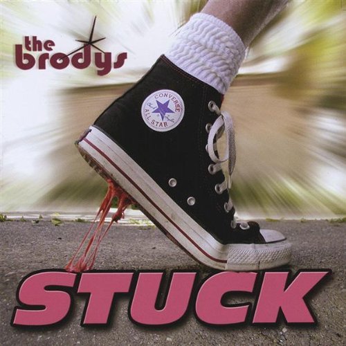 Brodys/Stuck