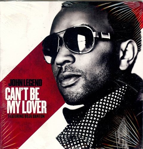 John Legend/Can'T Be My Lover
