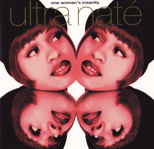 Ultra Nate/One Woman's Insanity