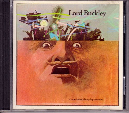 Lord Buckley/Most Immaculately Hip Aristocrat