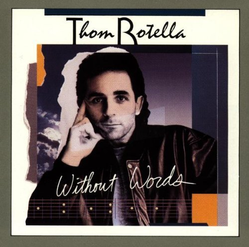 Thom Rotella/Without Words