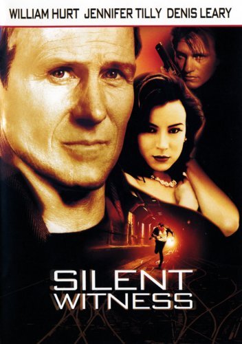 William Hurt Jennifer Tilly Denis Leary Dick Maas/Silent Witness