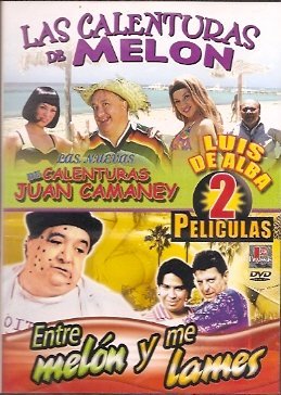 Luis De Alba/Las Calenturas De Melon: Las Nuevas Calenturas De