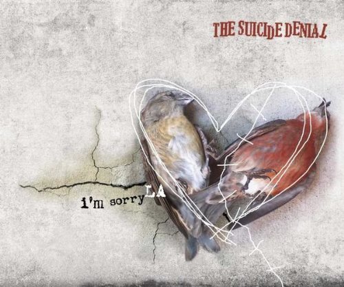 The Suicide Denial/I'm Sorry L.A.