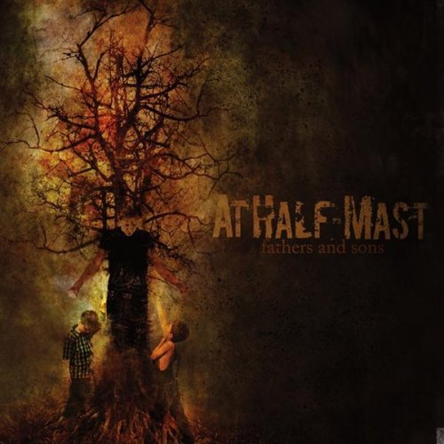 AT HALF MAST/FATHERS & SONS