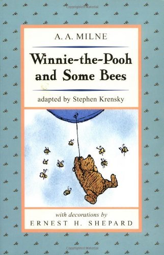 A. A. Milne/Winnie the Pooh and Some Bees