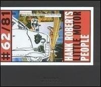 Hank Roberts/Little Motor People