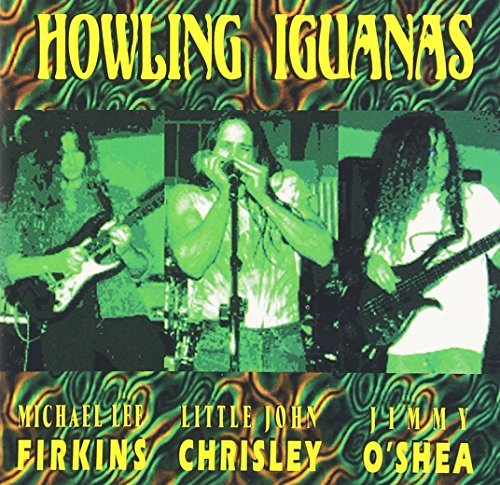Howling Iguanas Howling Iguanas 