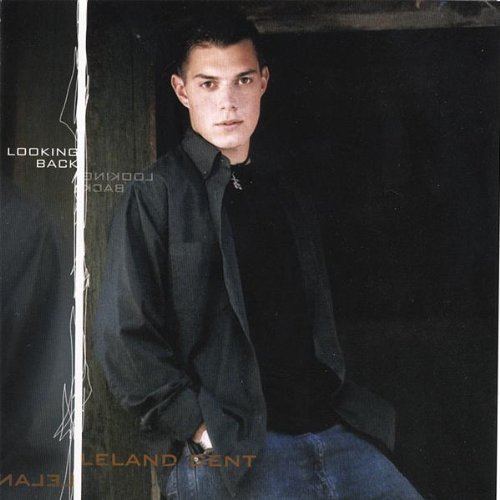 Leland Dent/Looking Back