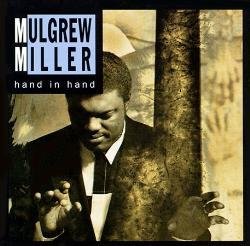 MILLER,MULGREW/HAND IN HAND