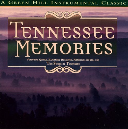 Tennessee Memories/A Green Hill Instrumental Classic