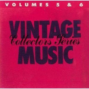 VINTAGE MUSIC COLLECTORS SERIES/VOL. 5 & 6
