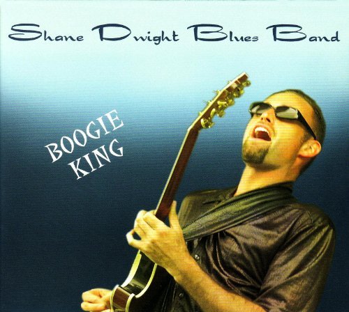 Shane Blues Dwight Band/Boogie King