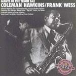 HAWKINS/WESS/GIANTS OF THE TENOR SAX