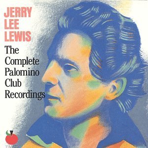 Jerry Lee Lewis/Complete Palomino Club Recordi