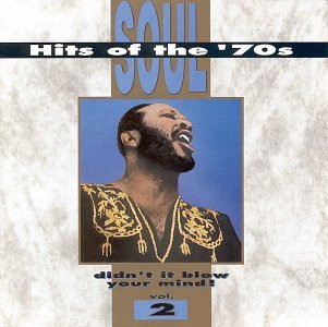 Soul Hits Of The '70s/Vol. 2-Didn'T It Blow Your Min@Originals/El Chicano/Moments@Soul Hits Of The '70s