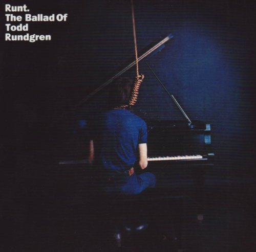 Todd Rundgren Runt Ballad Of Todd Rundgren 