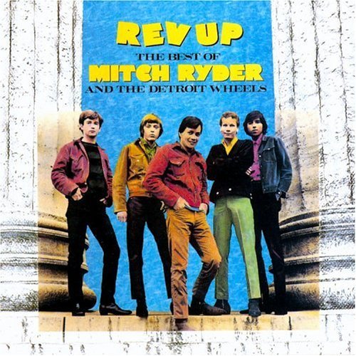 Mitch & Detroit Wheels Ryder/Best Of Mitch Ryder & Detroit